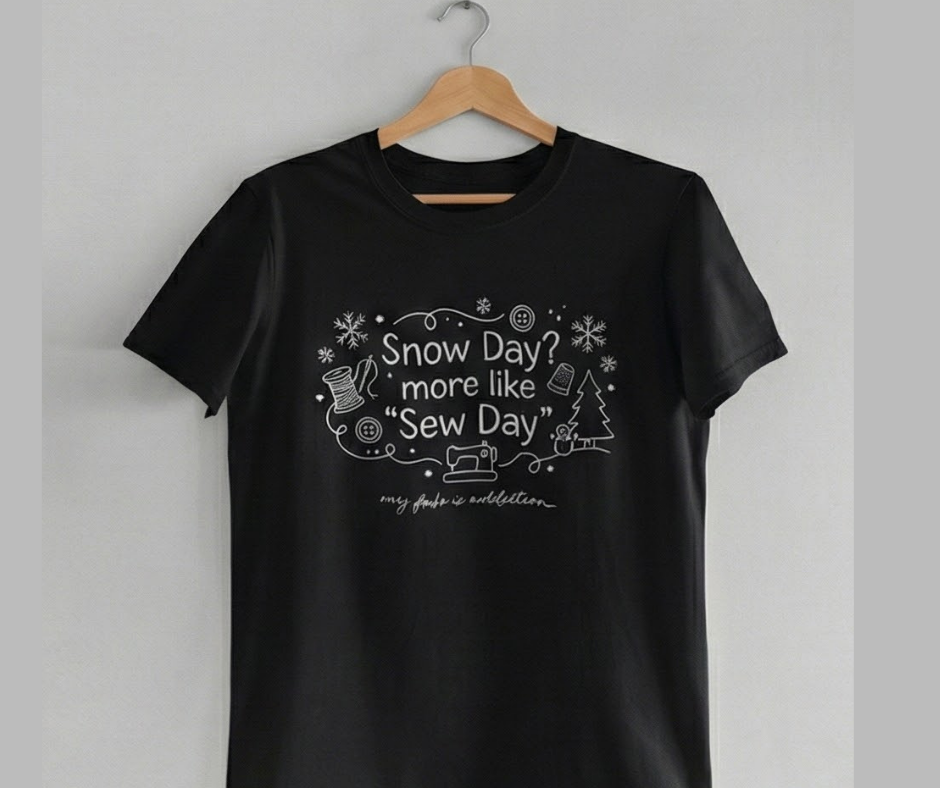 Snow Day You Mean Sew Day Short Sleeve T-Shirt