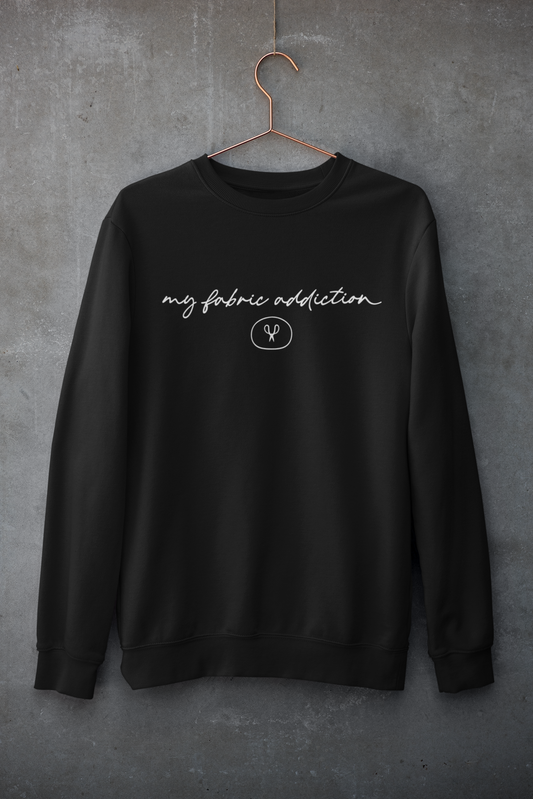 My Fabric Addiction Crewneck Sweatshirt